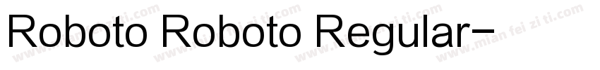Roboto Roboto Regular字体转换
